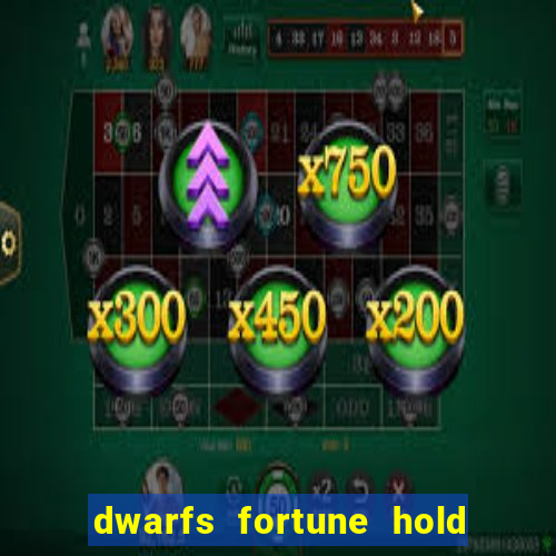 dwarfs fortune hold the jackpot slot free play