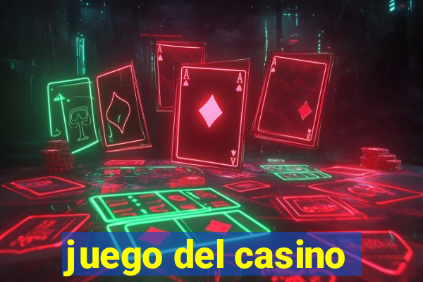 juego del casino