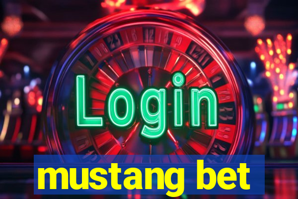 mustang bet