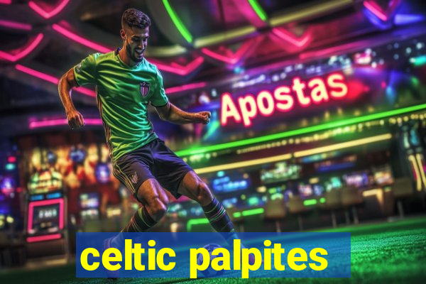 celtic palpites