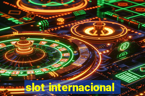 slot internacional