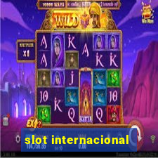 slot internacional