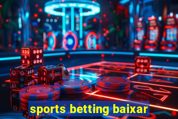 sports betting baixar