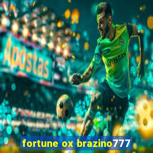 fortune ox brazino777