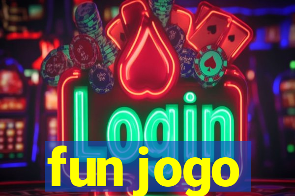 fun jogo