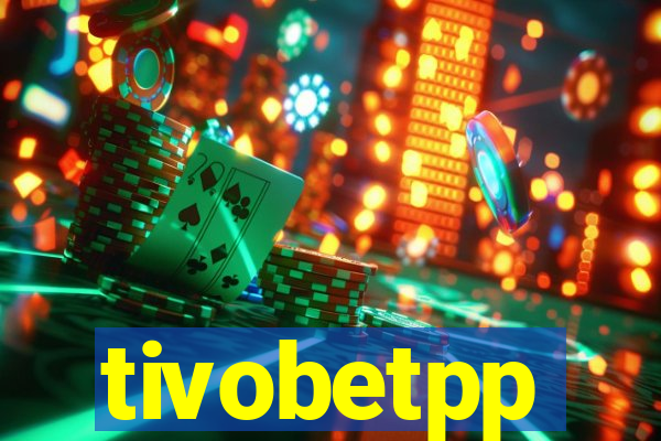 tivobetpp