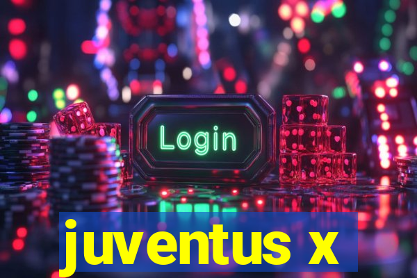 juventus x