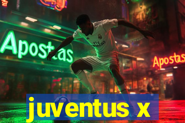 juventus x