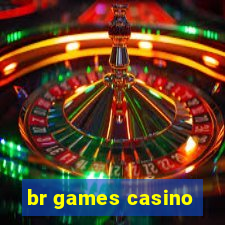 br games casino