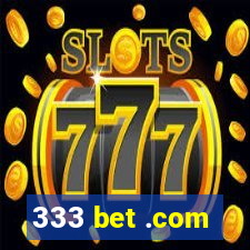 333 bet .com