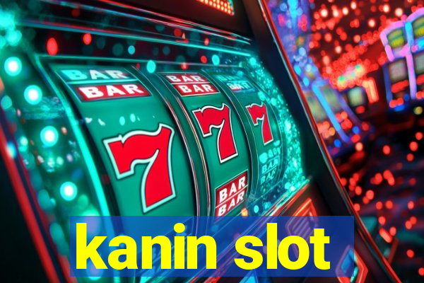 kanin slot