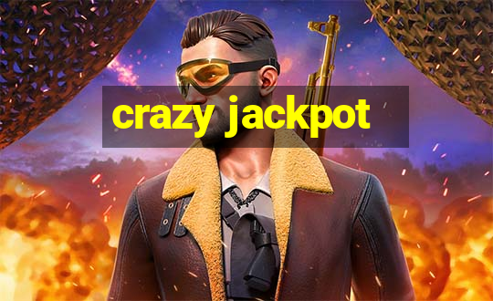 crazy jackpot