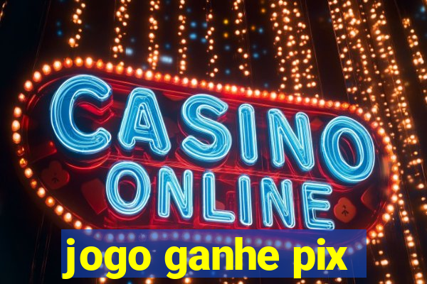 jogo ganhe pix