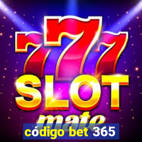 código bet 365