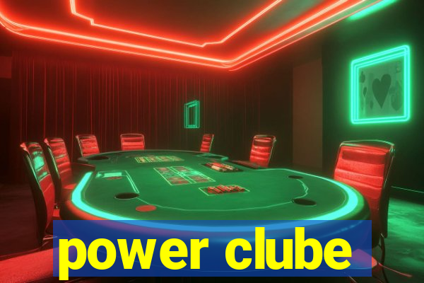 power clube