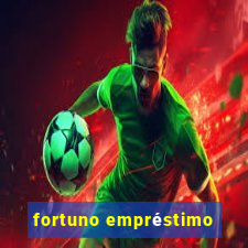 fortuno empréstimo