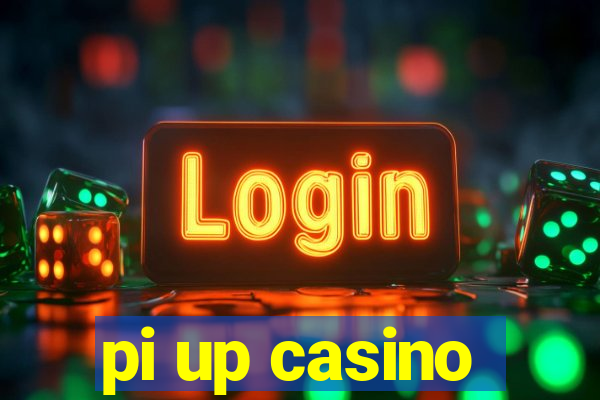 pi up casino