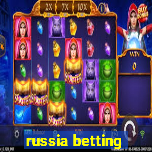 russia betting