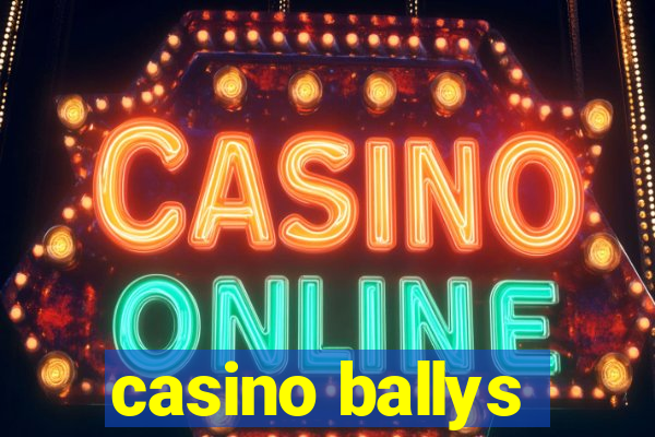 casino ballys