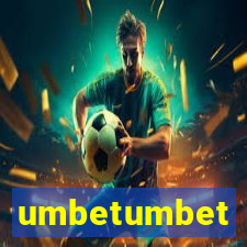 umbetumbet