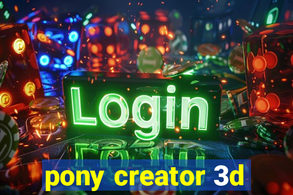 pony creator 3d