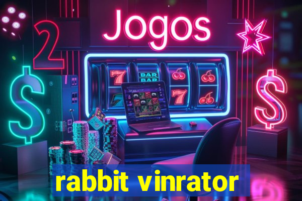 rabbit vinrator