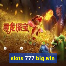 slots 777 big win