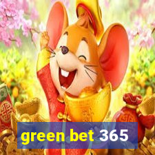 green bet 365