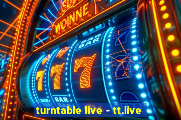 turntable live - tt.live