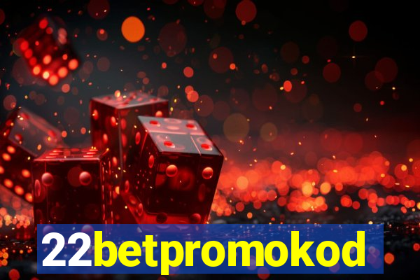 22betpromokod