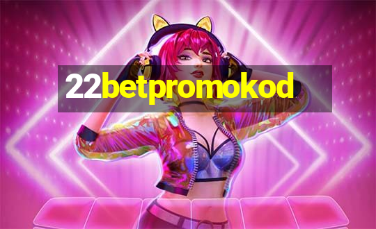 22betpromokod