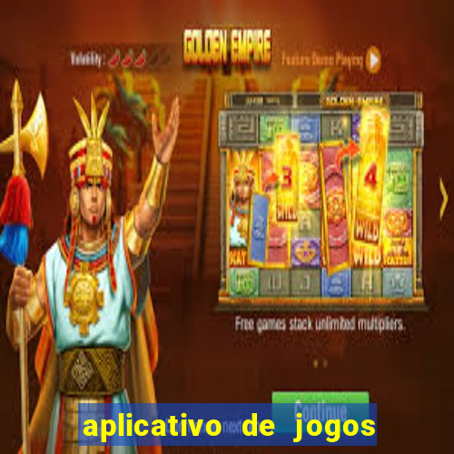 aplicativo de jogos para ganhar dinheiro grátis