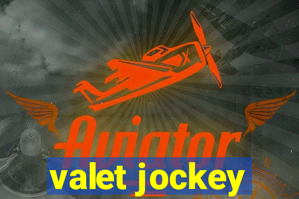 valet jockey