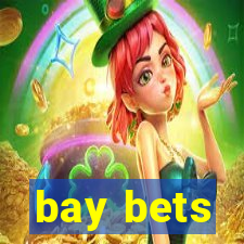 bay bets