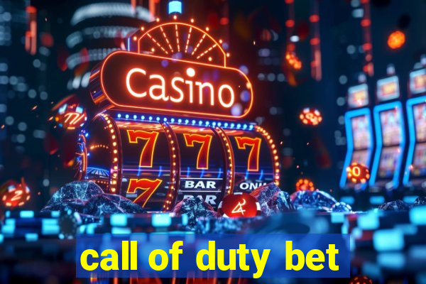 call of duty bet