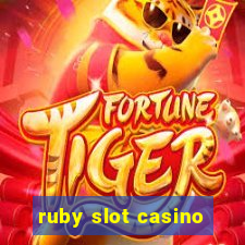 ruby slot casino