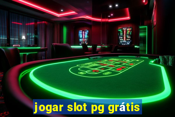 jogar slot pg grátis