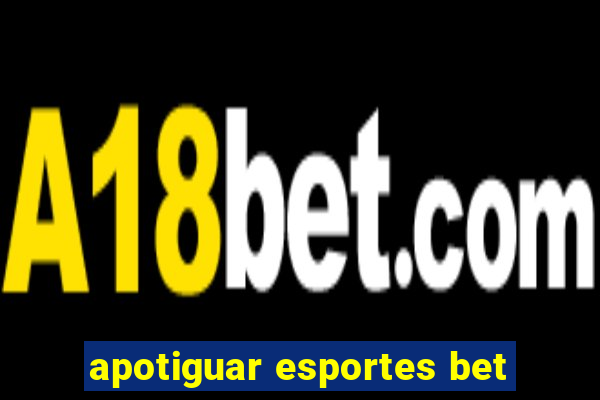 apotiguar esportes bet