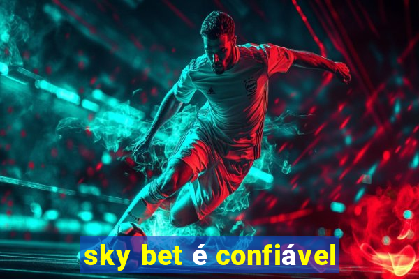 sky bet é confiável