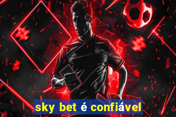 sky bet é confiável