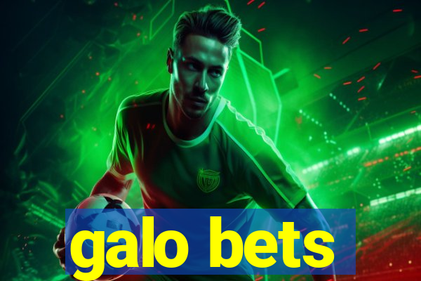 galo bets