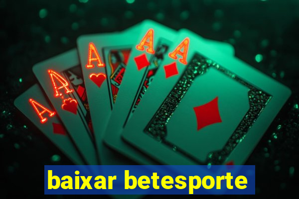 baixar betesporte