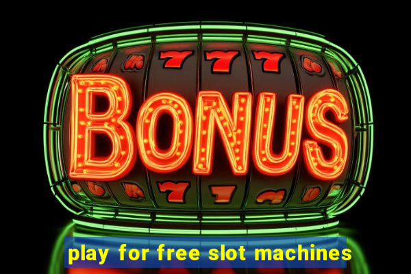 play for free slot machines