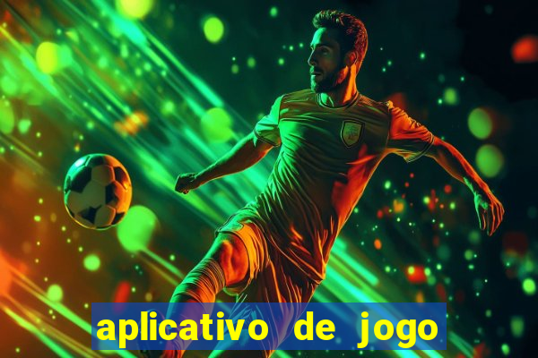 aplicativo de jogo de aposta para ganhar dinheiro