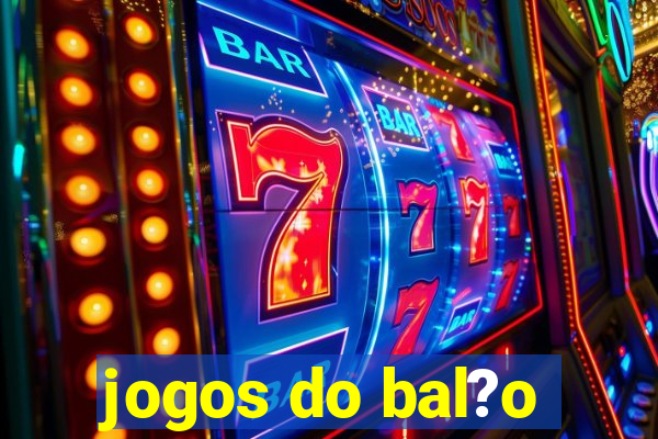 jogos do bal?o