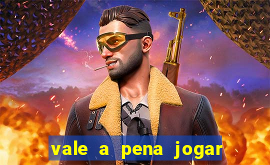 vale a pena jogar no tigrinho