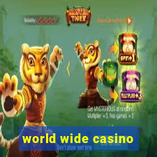 world wide casino