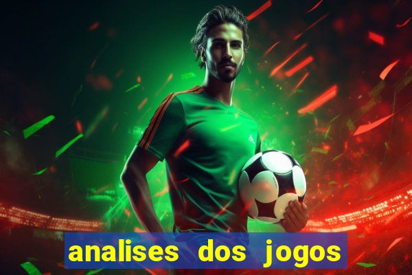 analises dos jogos de hoje