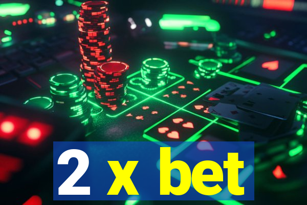 2 x bet