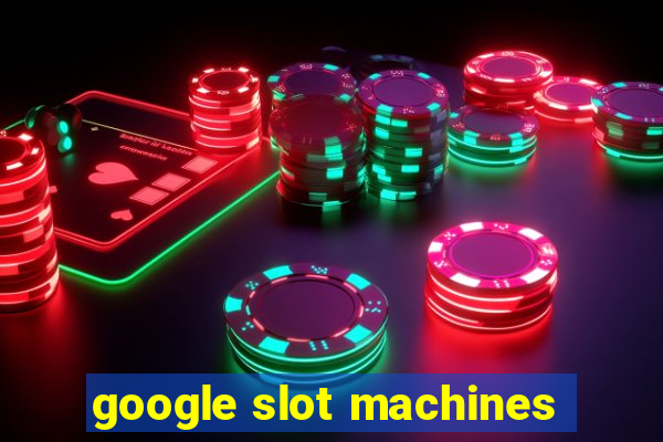 google slot machines